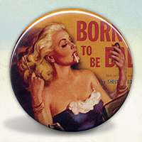 Pin Up Born To Be Bad Pulp Pin Up Born To Be Bad Pulp